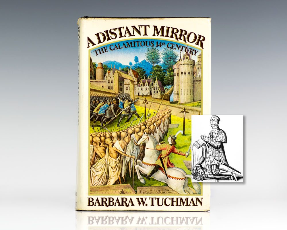 A Distant Mirror: The Calamitous 14th Century.