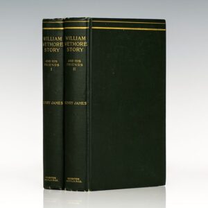 William Wetmore Story and His Friends.
