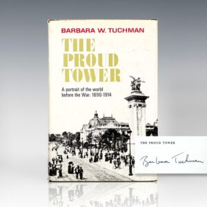 The Proud Tower: A Portrait of the World Before the War, 1890-1914