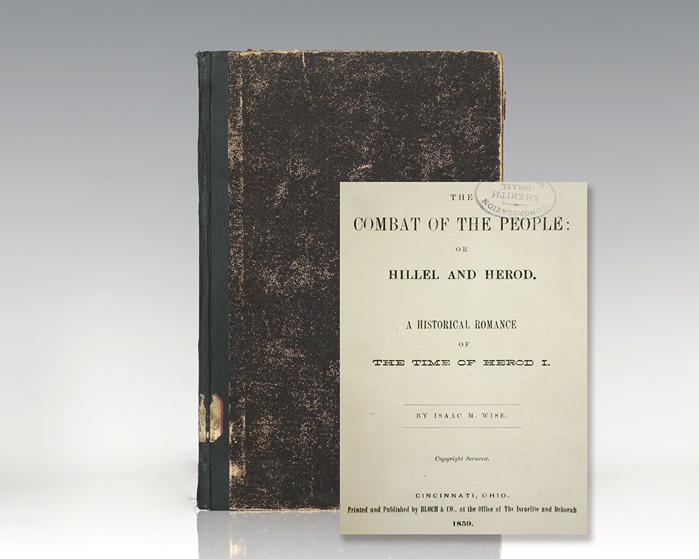 The Combat of the People; or Hillel and Herod: A Historical Romance of The Time of Herod I
