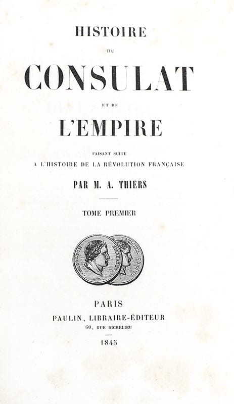 Histoire du Consulat et de l'Empire faisant suite a l'Histoire de la Revolution Francaise