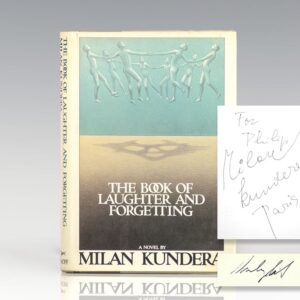 The Book of Laughter and Forgetting.