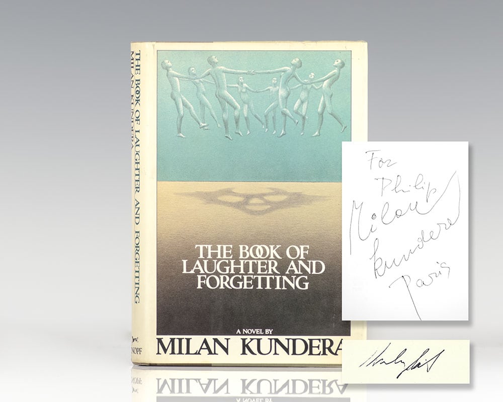 The Book of Laughter and Forgetting.