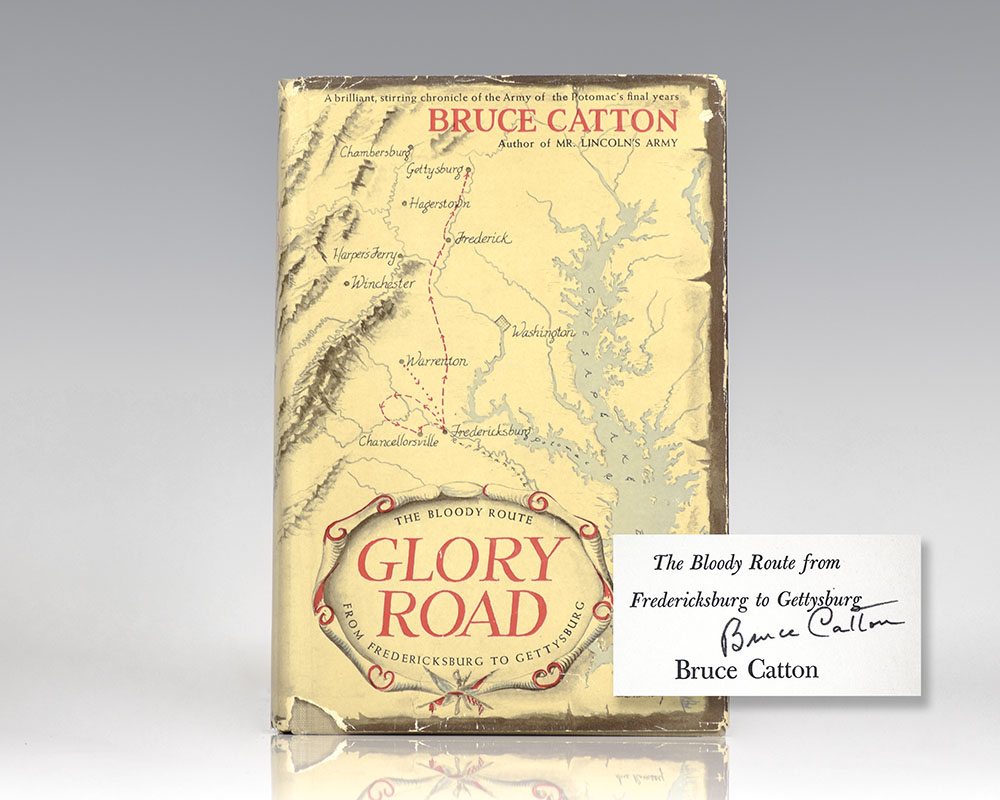 Glory Road: The Bloody Route from Fredericksburg to Gettysburg.