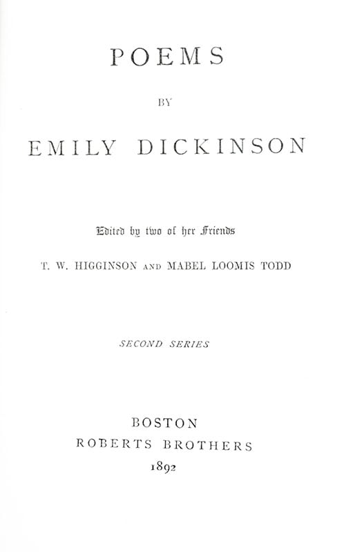 Second Series. Edited by Two of Her Friends, T. W. Higginson and Mabel Loomis Todd