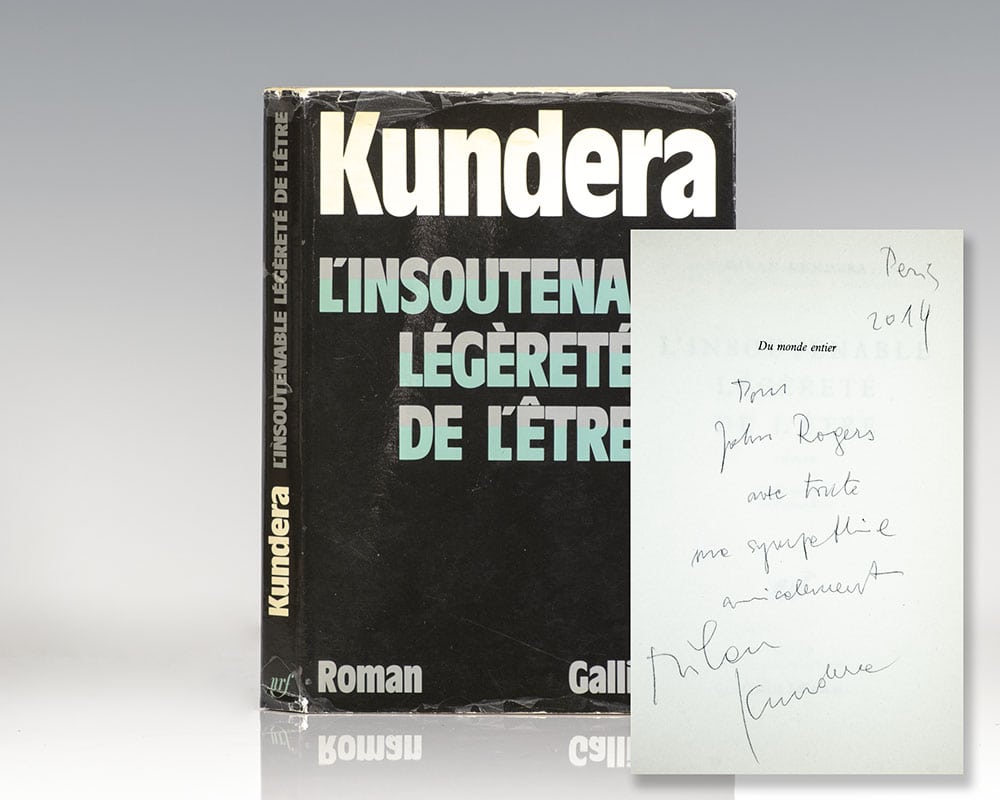 L’Insoutenable Legerete de L’Etre [The Unbearable Lightness of Being].