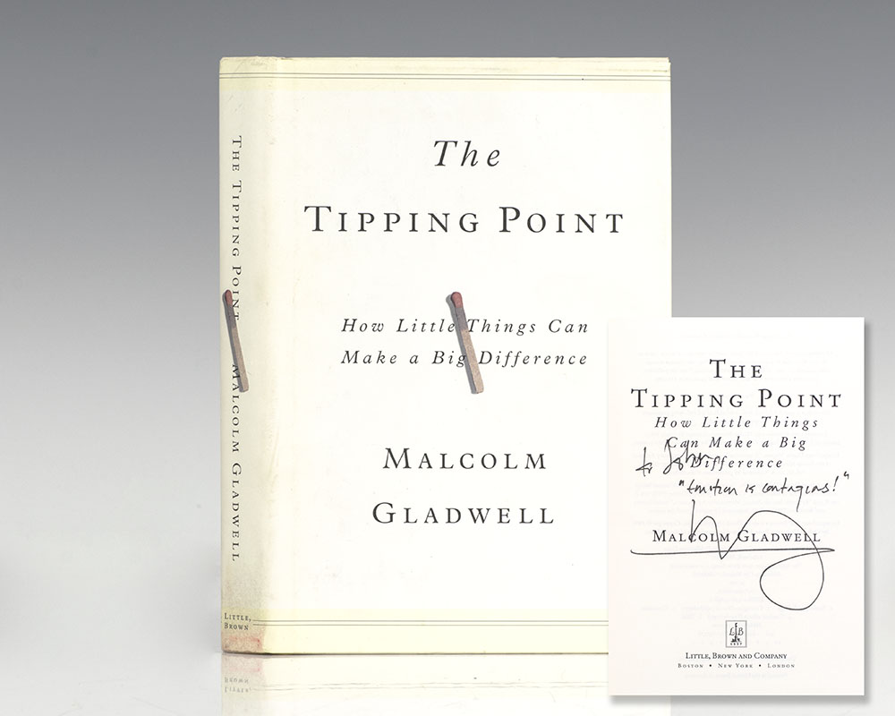 The Tipping Point: How Little Things Can Make a Big Difference.