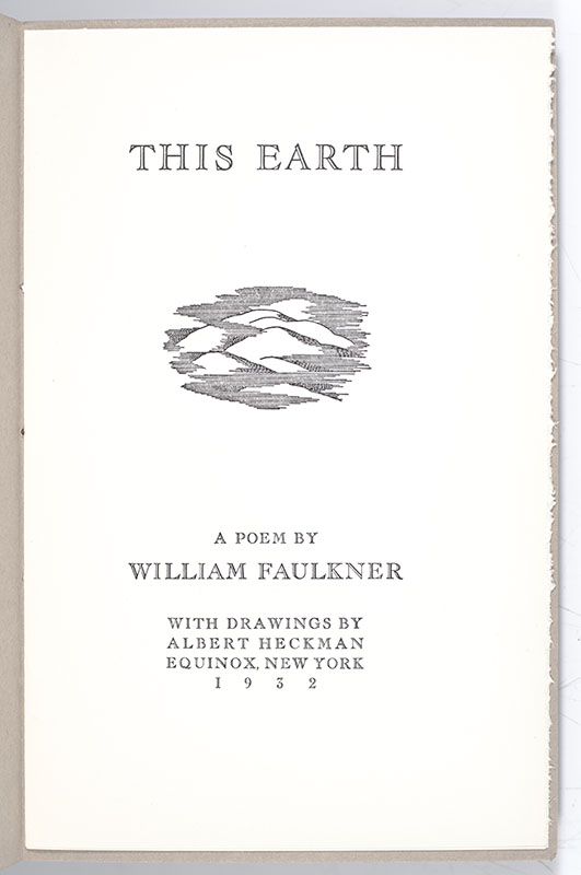 This Earth: A Poem by William Faulkner