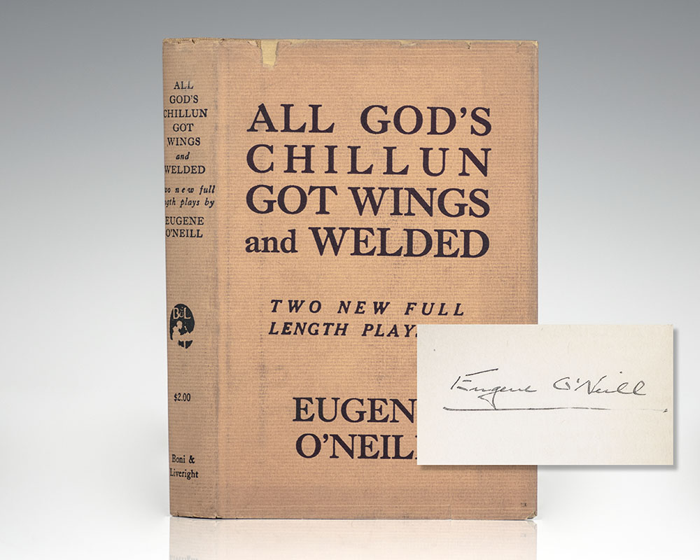 All God’s Chillun Got Wings and Welded.