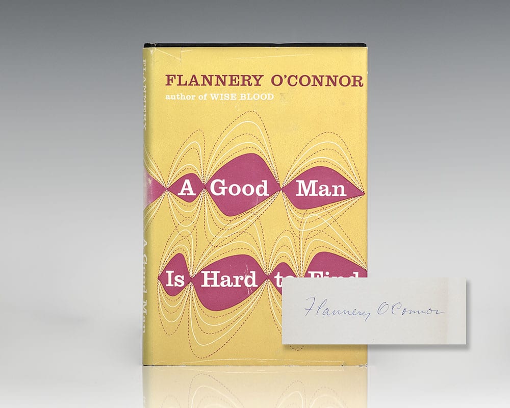 A Good Man Is Hard To Find.