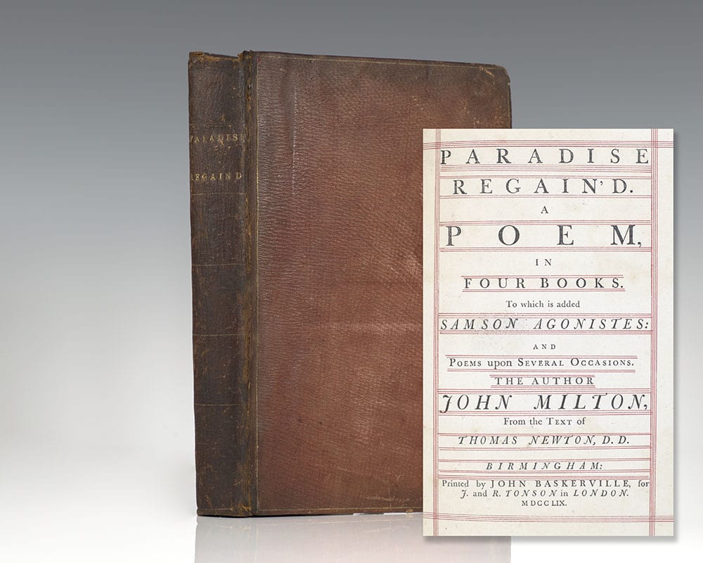 Paradise Regain’d. A Poem in Four Books To which is added Samson Agonistes: and Poems upon Several Occasions.