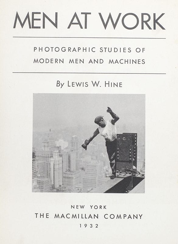 Men at Work: Photographic Studies of Men and Machines