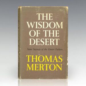 The Wisdom of the Desert: Some Sayings of the Desert Fathers