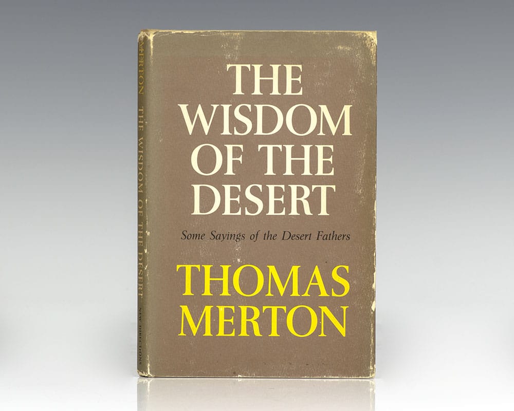 The Wisdom of the Desert: Some Sayings of the Desert Fathers.