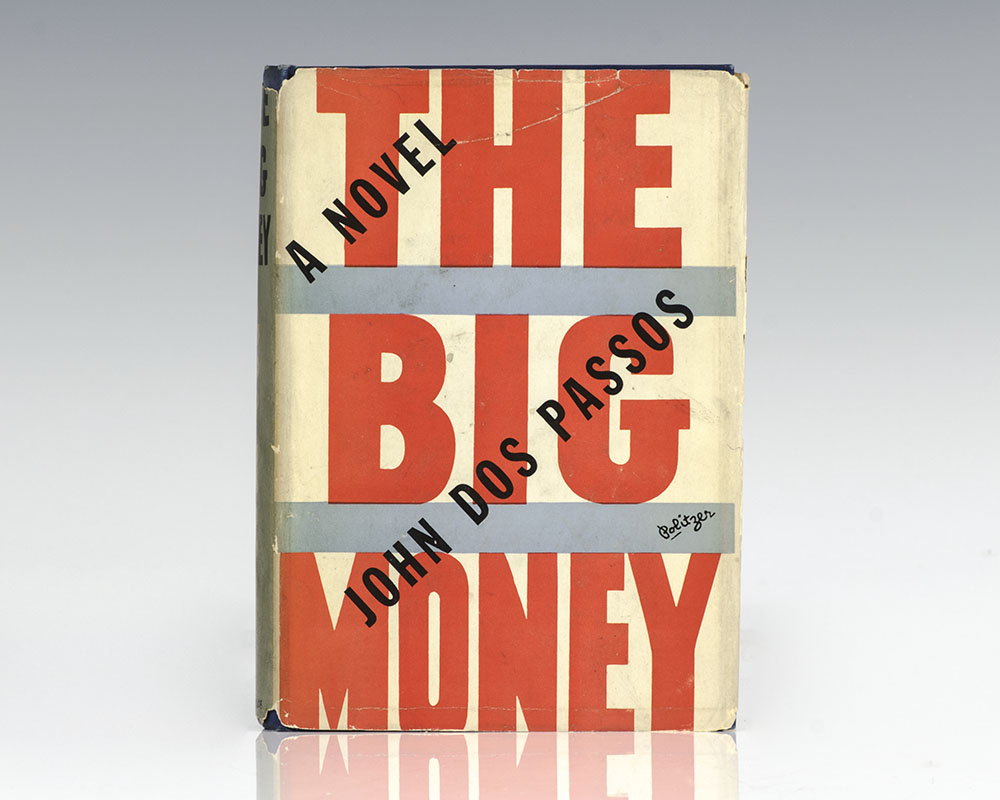 The Big Money.