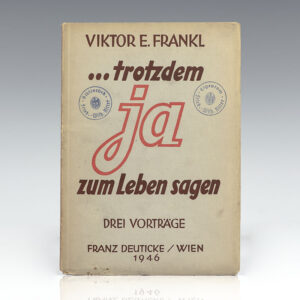 Trotzdem Ja Zum Leben Sagen: Ein Psychologe erlebt das Konzentrationslager (Man's Search For Meaning)