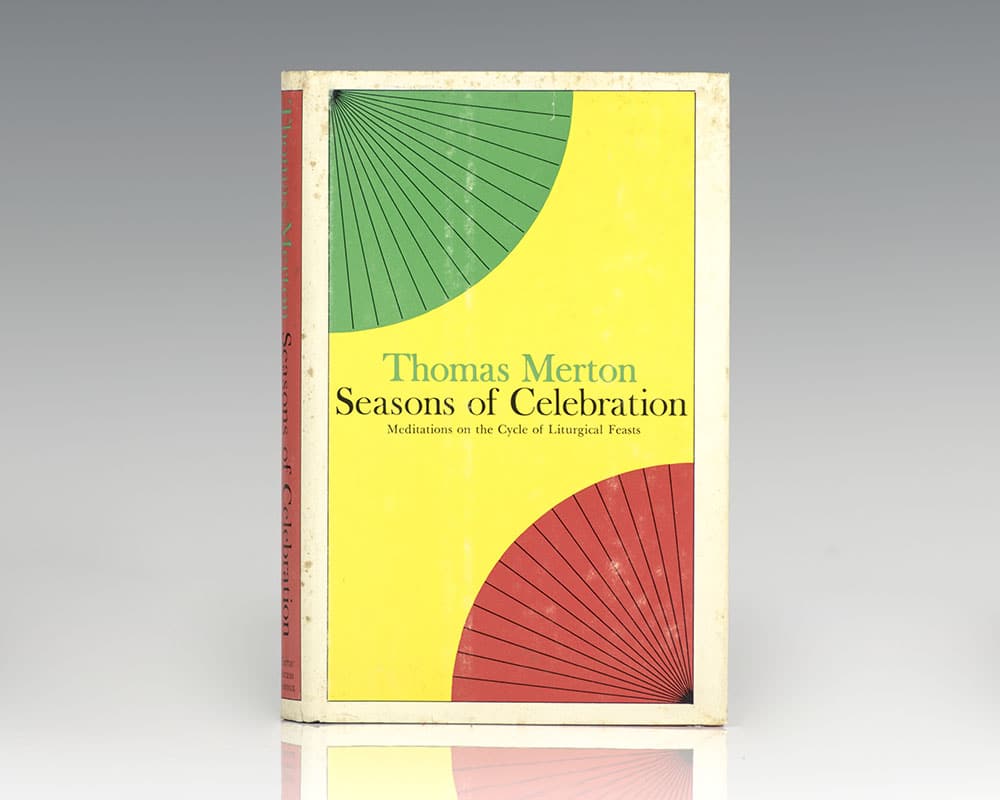 Seasons of Celebration: Meditations on the Cycle of Liturgical Feasts.
