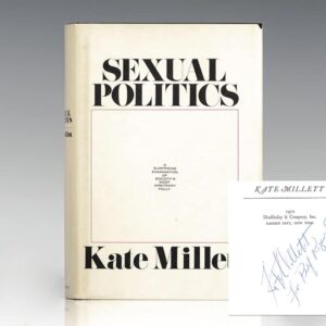 Sexual Politics: A Surprising Examination of Society's Most Arbitrary Folly.
