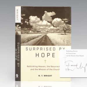 Surprised By Hope: Rethinking Heaven, the Resurrection, and the Mission of the Church.