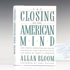 The Closing of the American Mind.
