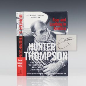 Fear and Loathing in America: The Brutal Odyssey of an Outlaw Journalist Gonzo Letters, Volume II