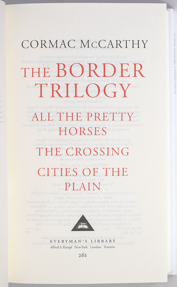 The Border Trilogy: All the Pretty Horses; The Crossing; Cities of the Plain.