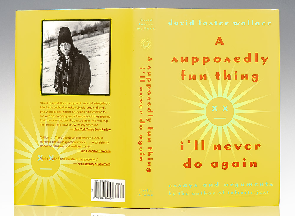 A Supposedly Fun Thing I'll Never Do Again: Essays and Arguments.
