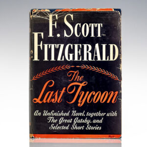 First Edition of F. Scott Fitzgerald's The Last Tycoon