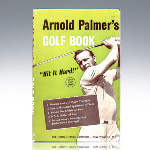 Arnold Palmer’s Golf Book "Hit It Hard!"