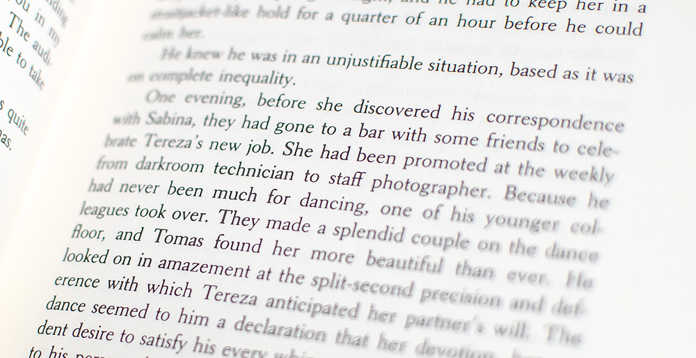 The Unbearable Lightness of Being.