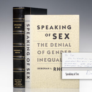 From the Library of Ruth Bader Ginsburg: First Edition of Deborah L. Rhode's Speaking of Sex; Inscribed by Rhode to Justice Ruth Bader Ginsburg