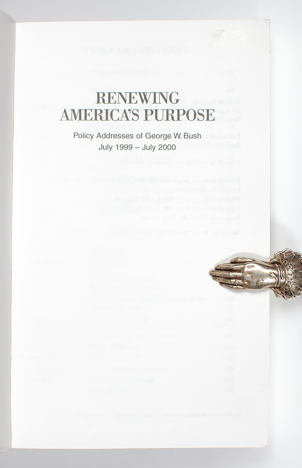 Renewing America's Purpose: Policy Addresses of George W. Bush July 1999-July 2000.