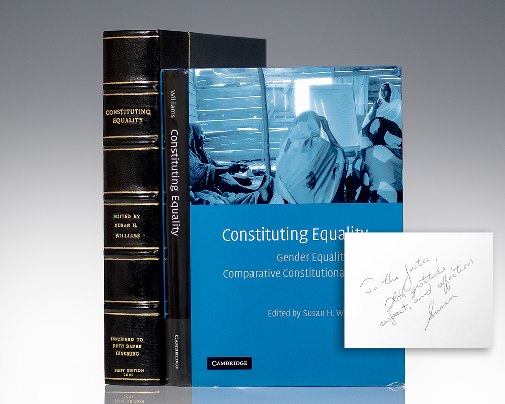 From the Library of Ruth Bader Ginsburg: First Edition of Susan H. Williams' Constituting Equality; Inscribed by Williams to Justice Ruth Bader Ginsburg
