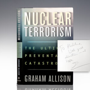 Nuclear Terrorism: The Ultimate Preventable Catastrophe.