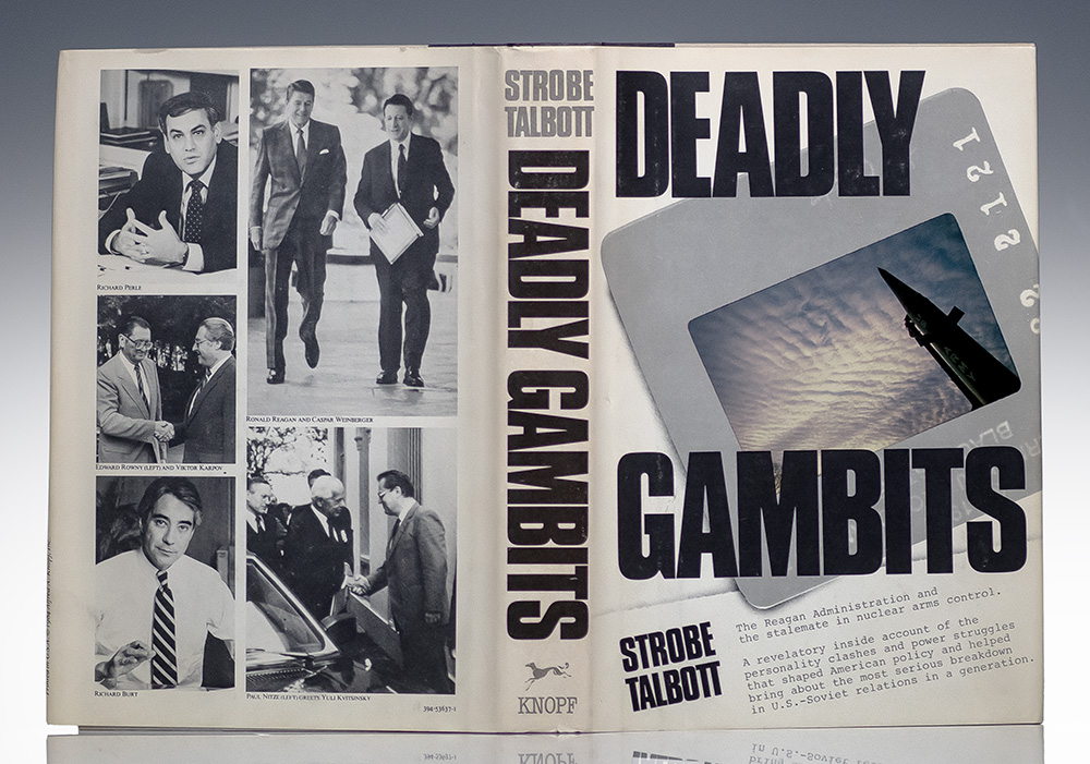 Deadly Gambits: The Regan Administration and the Stalemate in Nuclear Arms Control.