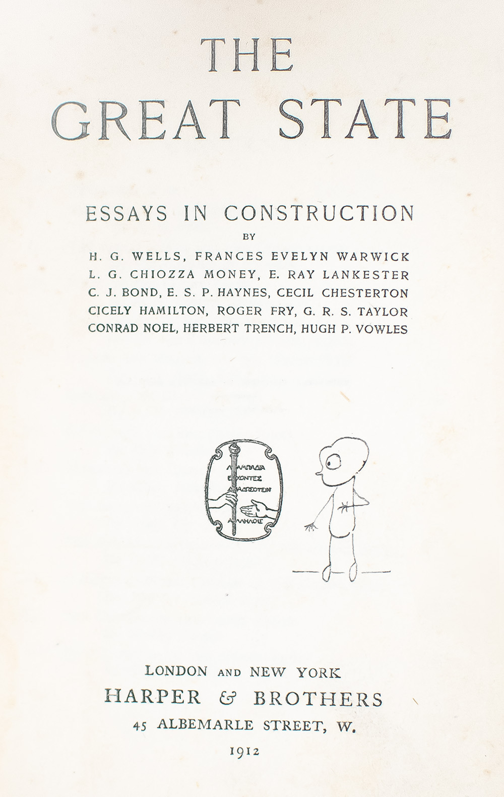 The Great State: Essays in Construction.