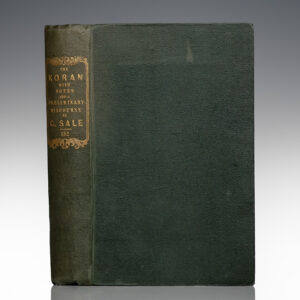 The Koran, Commonly Called the Alcoran of Mohammed, Translated into English Immediately from the Original Arabic; with Explanatory Notes, Taken from the Most Approved Commentators.