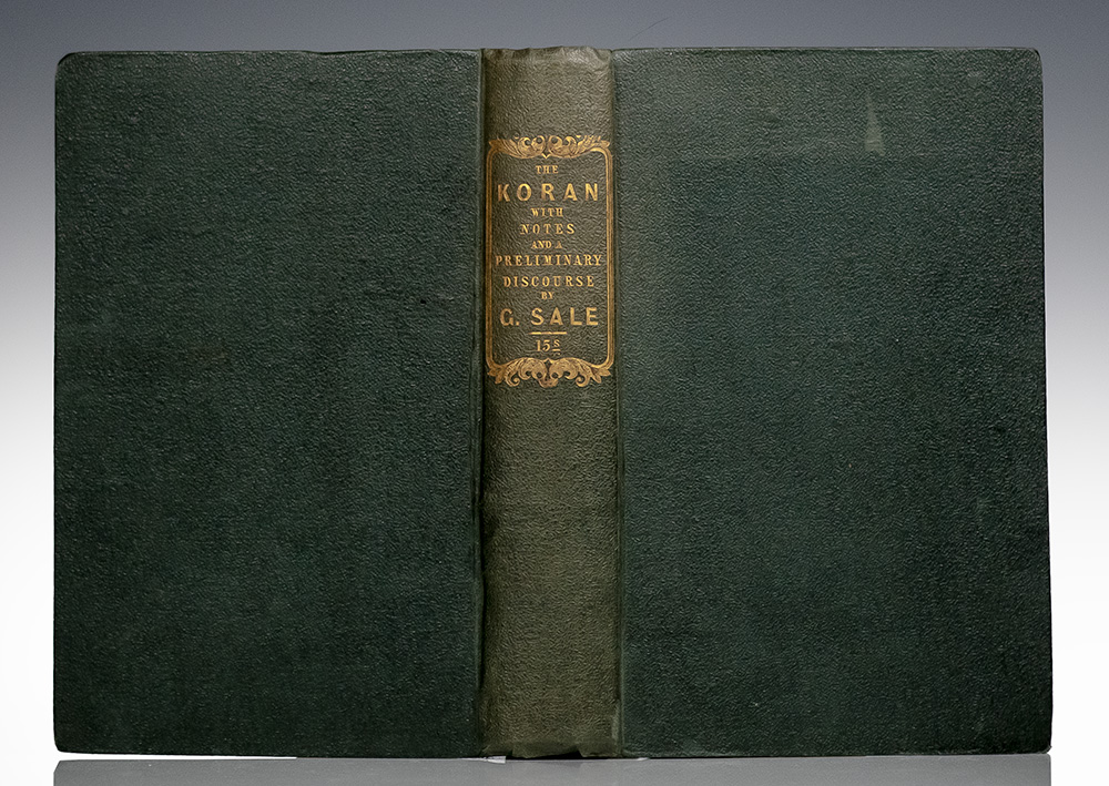 The Koran, Commonly Called the Alcoran of Mohammed, Translated into English Immediately from the Original Arabic; with Explanatory Notes, Taken from the Most Approved Commentators.