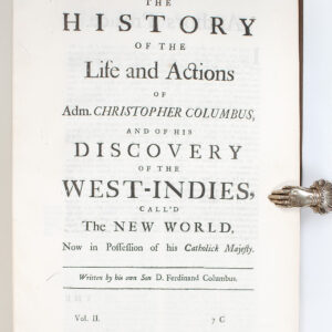 The History of the Life and Actions of Adm. Christopher Columbus, and of his Discovery of the West-Indies, Call'd the New World.