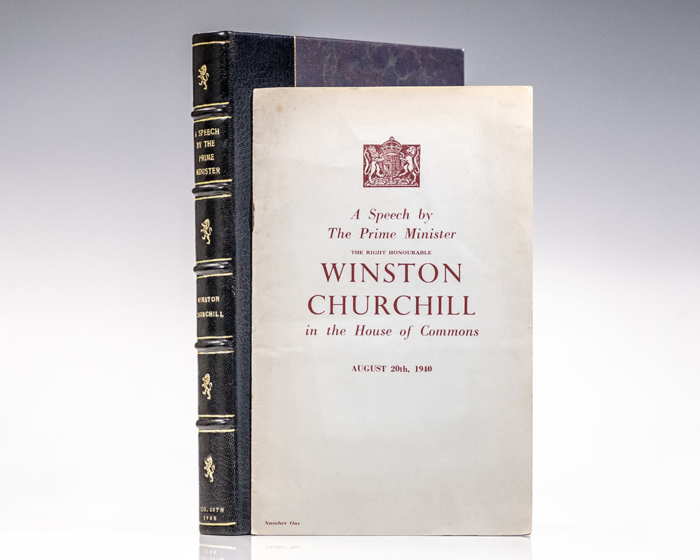 A Speech by The Prime Minister The Right Honourable Winston Churchill in the House of Commons August 20th, 1940.