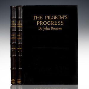 The Pilgrim's Progress From This World to That Which is to Come: Delivered Under the Similitude of a Dream: Wherein is Discovered The Manner of His Setting Out, His Dangerous Journey, and Safe Arrival at the Desired Country.