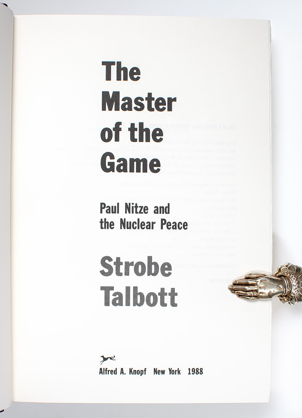 The Master of the Game: Paul Nitze and the Nuclear Peace.