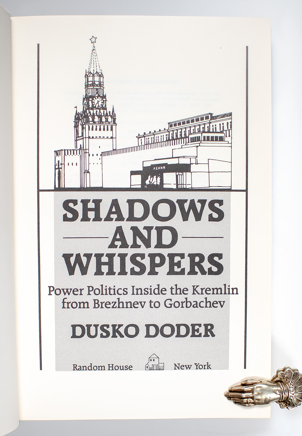 Shadows and Whispers: Power Politics Inside the Kermlin from Brezhnev to Gorbachev.