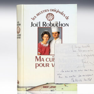 Ma Cuisine Pour Vous: Les Recettes Originales de Joël Robuchon.