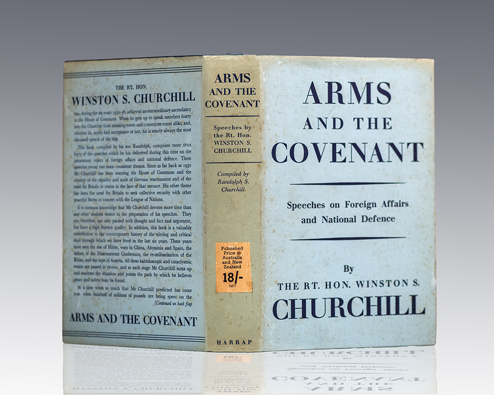 Arms and the Covenant. Speeches by The Right Hon. Winston S. Churchill. Compiled by Randolph S. Churchill.