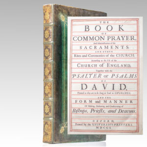 The Book of Common Prayer, and Administration of the Sacraments, and other Rites and Ceremonies of the Church. According to the Use of the Church of England. Together with the Psalter or Psalms of David, Pointed as they are to be sung or said in Churches: And the Form and Manner of Making, Ordaining, and Consecrating of Bishops, Priests, and Deacons.