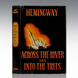 Across the River and Into the Trees.