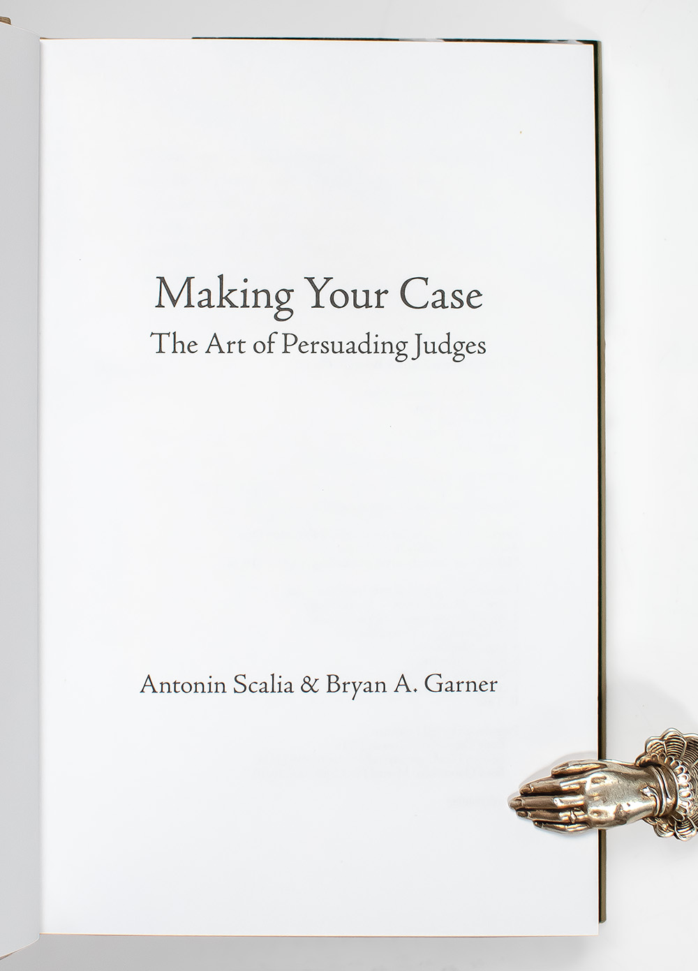 Making Your Case: The Art of Persuading Judges.