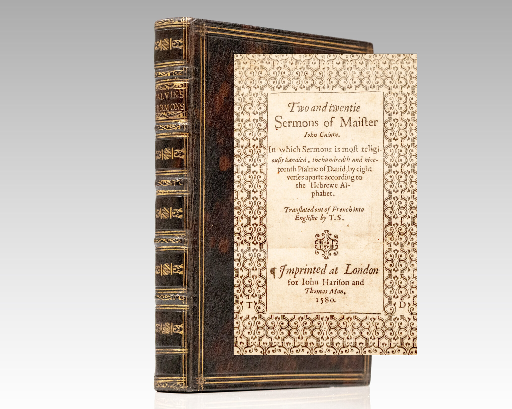 Two and twentie Sermons of Maister John Calvin. In which Sermons is most religiously handled, the hundredth and nineteenth Psalme of David, by eight verses aparte according to the Hebrewe alphabet.