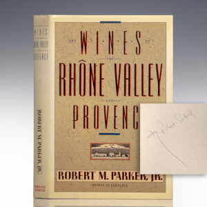 The Wines of the Rhone Valley.
